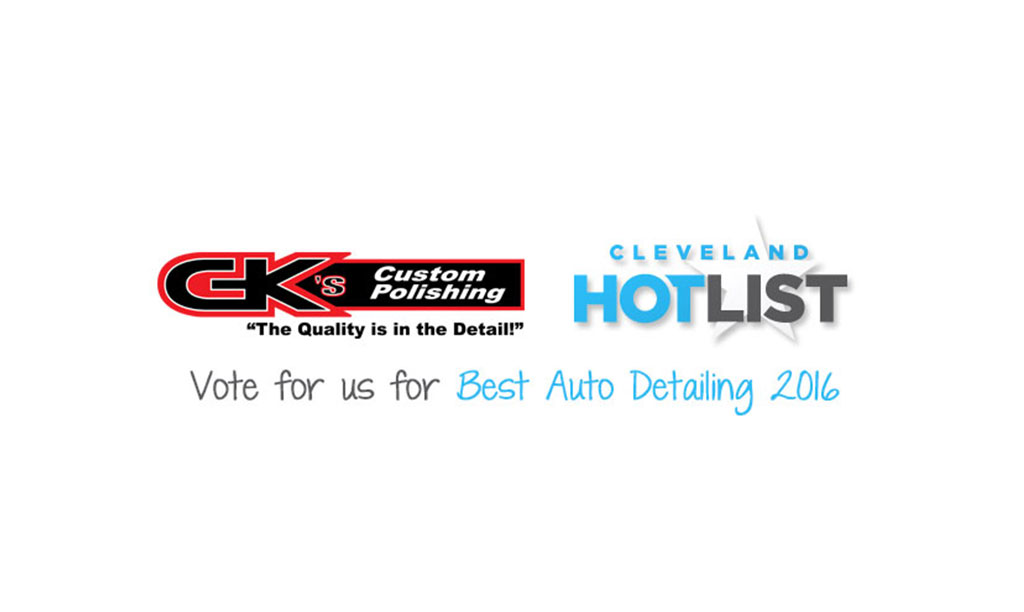 Vote for GK's for the Cleveland Hotlist's Best Auto Detailing 2016